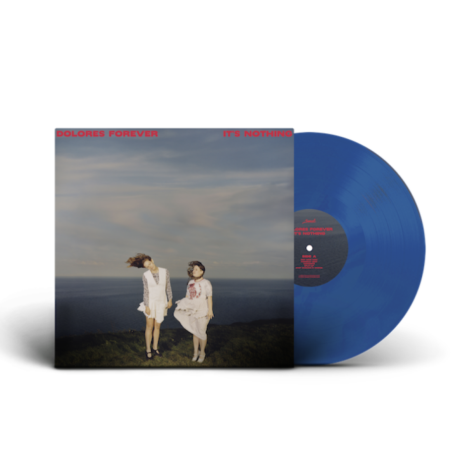 Signed 12" Blue Vinyl Dolores Forever - It's Nothing